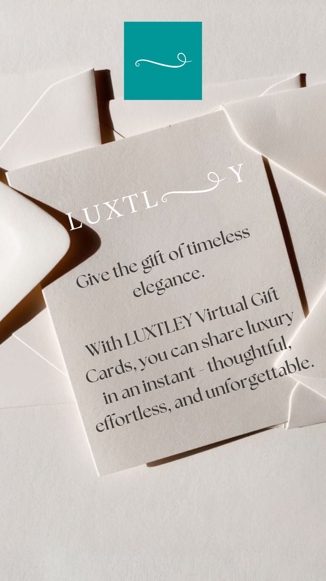 LUXTLEY E-Gift Cards